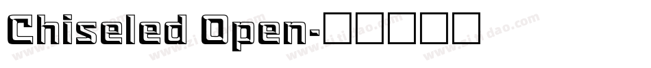 Chiseled Open字体转换